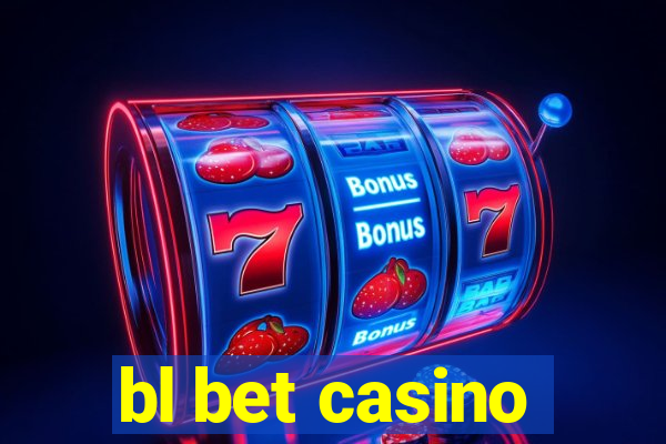 bl bet casino